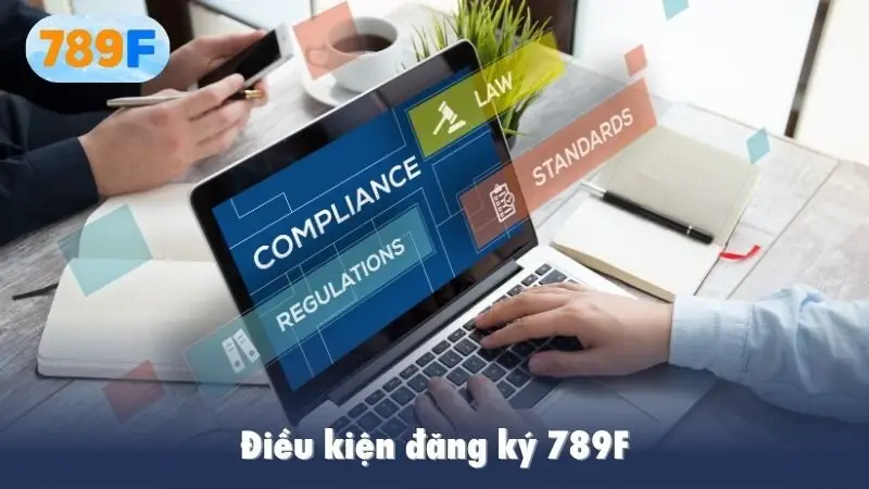 Điều kiện đăng ký 789F